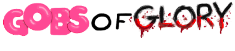 Gobs of Glory